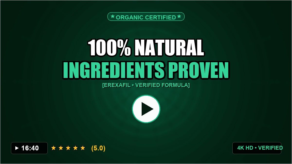 Erexafil Real Customer Experience Testimonials (Time to Reorder?) UK, US, CA, AU [B63D1WB4G]
