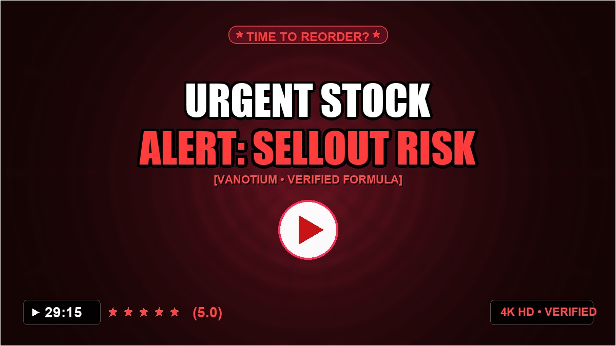 Vanotium Side Effects and Ingredients Breakdown (Current Stock Status) US, UK & Worldwide Shipping [P45GDD2BX]